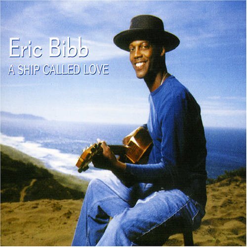 Eric Bibb/Ship Called Love@Import-Aus